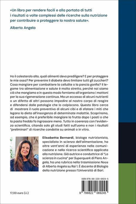 Mangiare secondo la scienza. La salute nel piatto - Elisabetta Bernardi - 4