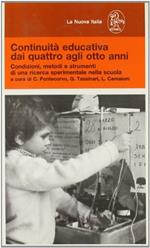 Continuità educativa dai quattro agli otto anni. Condizioni, metodi e strumenti di una ricerca sperimentale nella scuola