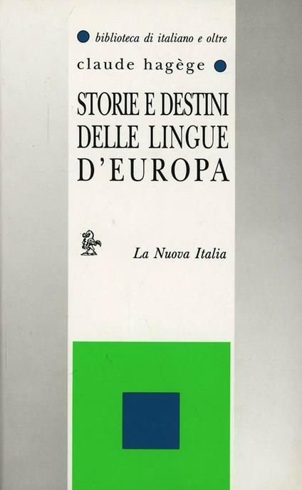 Storie e destini delle lingue d'Europa - Jean-Claude Hagège - copertina