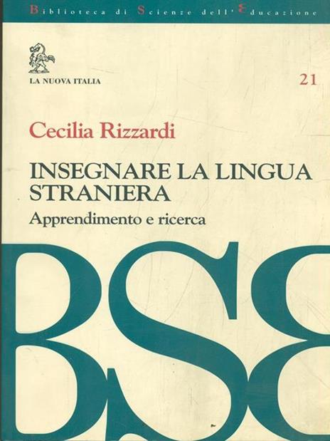 Insegnare la lingua straniera. Apprendimento e ricerca - Cecilia Rizzardi - copertina