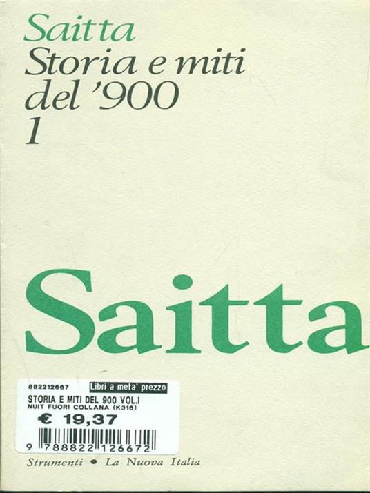 Storia e miti del '900. Antologia di critica storica. Vol. 1 - Armando Saitta - 3