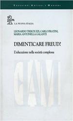 Dimenticare Freud? L'educazione nella società complessa