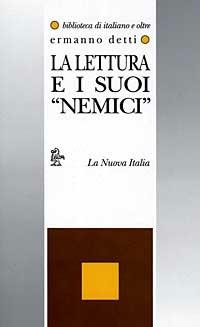 La lettura e i suoi «Nemici» - Ermanno Detti - copertina