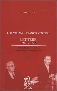 Lettere (1943-1979) - Leo Valiani,Franco Venturi - copertina