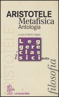 La metafisica. Antologia - Aristotele  - copertina