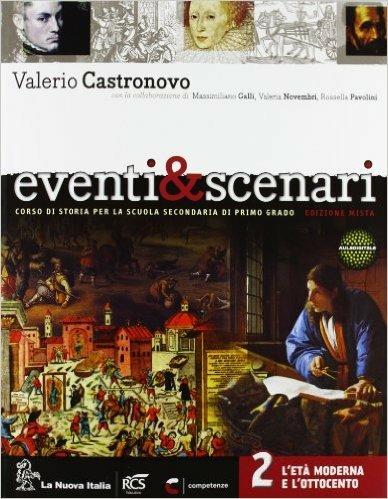 Eventi & scenari. Per la Scuola media. Con e-book. Con espansione online. Vol. 2 - Valerio Castronovo - copertina