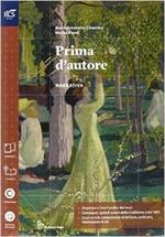 Prima d'autore. Con narrativa-Percorsi-INVALSI. Con extrakit. Per le Scuole superiori. Con e-book. Con espansione online. Vol. 1