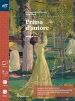 Prima d'autore. Con Extrakit-Openbook. Per le Scuole superiori. Con e-book. Con espansione online. Vol. 1: Narrativa.