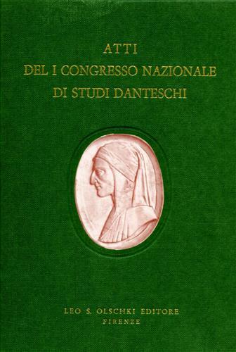 Dante nel secolo dell'Unità d'Italia. Atti del 1º Congresso nazionale di studi danteschi (Caserta, 21-25 maggio 1961) - copertina