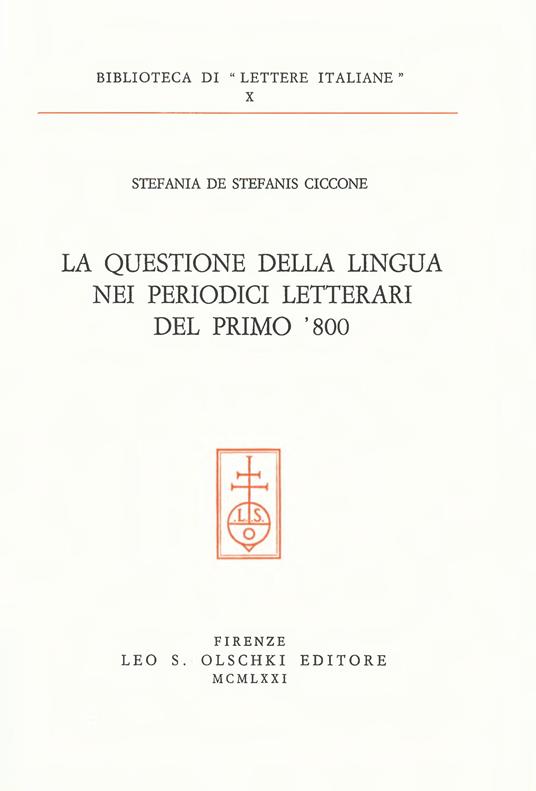 La questione della lingua nei periodici letterari del primo Ottocento - Stefania De Stefanis Ciccone - copertina