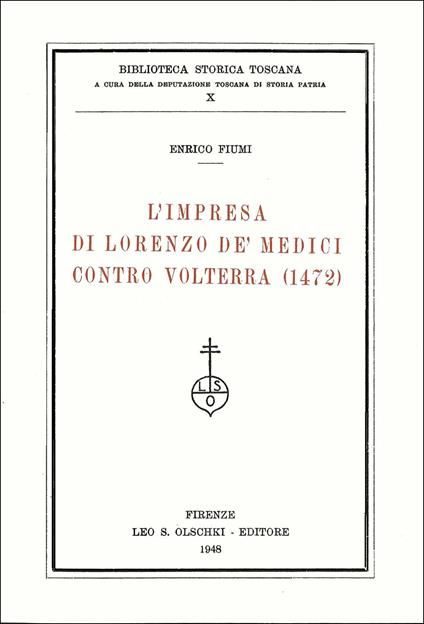 L'impresa di Lorenzo de' Medici contro Volterra (1472) - Enrico Fiumi - copertina