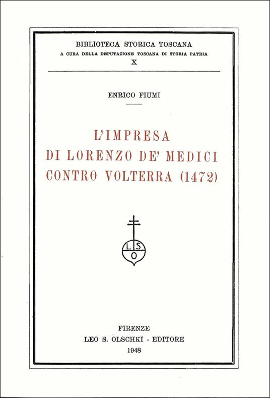 L'impresa di Lorenzo de' Medici contro Volterra (1472) - Enrico Fiumi - copertina