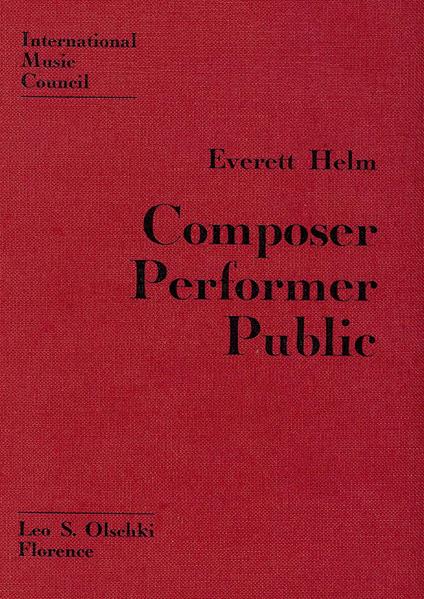 Composer, performer, public. A study in communication - Everett Helm - copertina