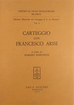 Edizione nazionale del carteggio di L. A. Muratori. Carteggio con Francesco Arisi