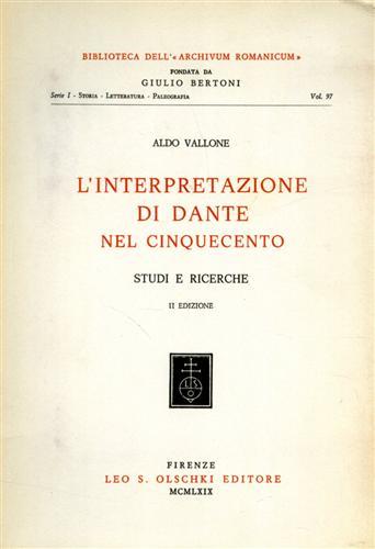 L'interpretazione di Dante nel Cinquecento. Studi e ricerche - Aldo Vallone - copertina
