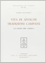 Vita di antiche tradizioni campane. La sagra dei «Gigli»