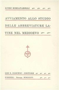 Avviamento allo studio delle abbreviature latine nel Medioevo - Luigi Schiaparelli - copertina
