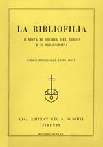 La bibliofilia. Rivista di storia del libro e di bibliografia. Indice decennale (1899-1908)