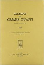 Carteggi di Cesare Guasti. Vol. 8: Carteggio con Giovacchino Limberti. Lettere scelte