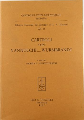 Edizione nazionale del carteggio di L. A. Muratori. Carteggio con Vannucchi... Wurmbrandt - Lodovico Antonio Muratori - copertina