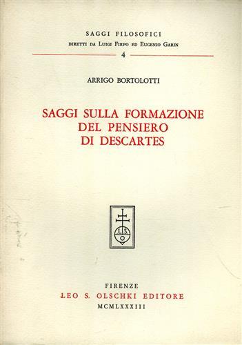 Saggi sulla formazione del pensiero di Descartes - Arrigo Bortolotti - copertina