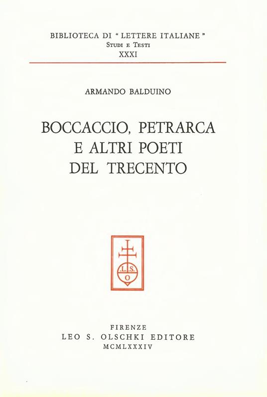 Boccaccio, Petrarca e altri poeti del Trecento - Armando Balduino - copertina