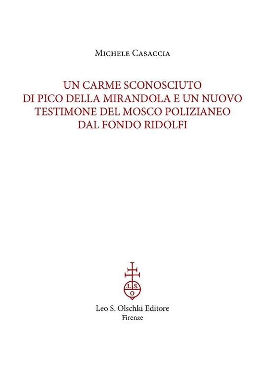 Un carme sconosciuto di Pico della Mirandola e un nuovo testimone del Mosco polizianeo dal Fondo Ridolfi. Estratto da «Archivum mentis» XII, 2023 - Michele Casaccia - copertina