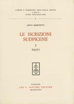 Le iscrizioni sudpicene. Vol. 1: Testi