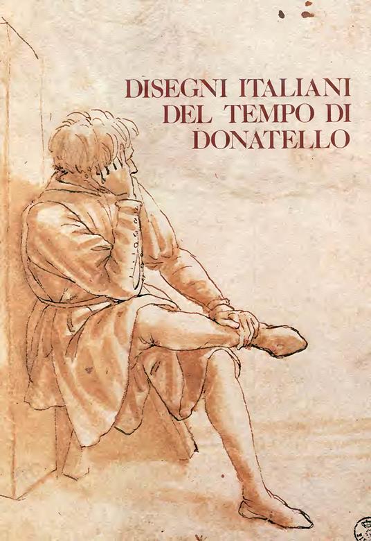 Disegni italiani del tempo di Donatello - copertina