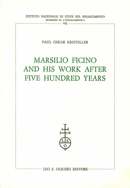 Marsilio Ficino and His Work After Five Hundred Years - P. Oskar Kristeller - copertina