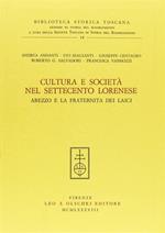 Cultura e società nel Settecento lorenese. Arezzo e la Fraternita dei laici