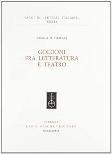 Goldoni fra letteratura e teatro - Pamela D. Stewart - copertina