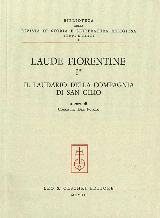 Laude fiorentine. Vol. 1: Il laudario della Compagnia di S. Gilio - copertina