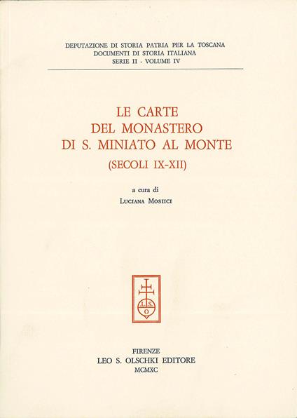 Le carte del monastero di S. Miniato al Monte (secoli IX-XII) - copertina