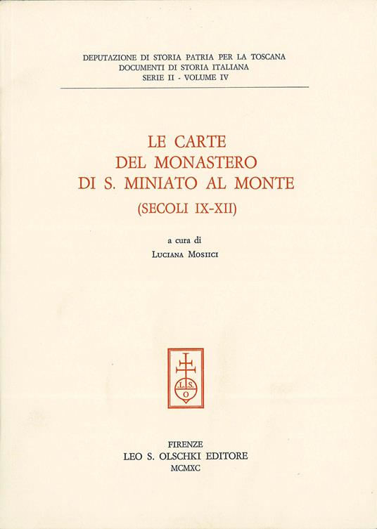 Le carte del monastero di S. Miniato al Monte (secoli IX-XII) - copertina