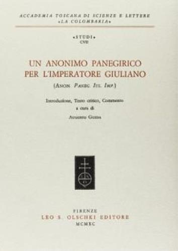 Un anonimo panegirico per l'imperatore Giuliano - Anonimo - copertina