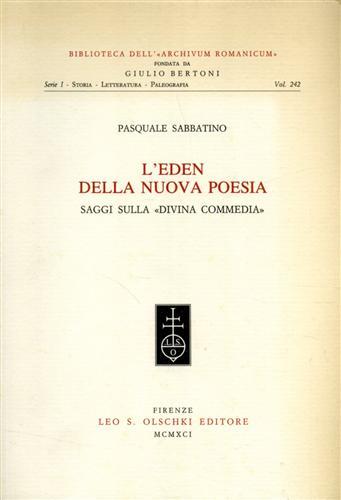 L'eden della nuova poesia. Saggi sulla «Divina Commedia» - Pasquale Sabbatino - copertina