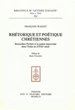 Rhétorique et poétique chrétiennes. Bernardino Perfetti et la poésie improvisée dans l'Italie du XVIIIe siècle