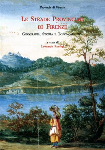 Le strade provinciali di Firenze. Geografia, storia e toponomastica - copertina