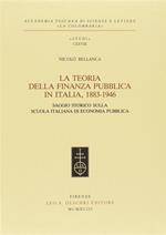 La teoria della finanza pubblica in Italia 1883-1946. Saggio storico sulla scuola italiana di economia pubblica