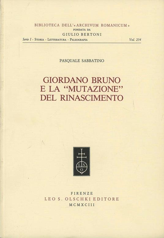 Giordano Bruno e la «mutazione» del Rinascimento - Pasquale Sabbatino - copertina