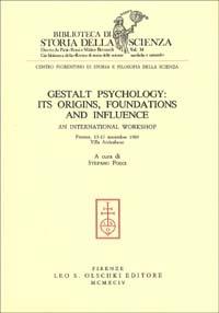 Gestalt psychology: its origins, foundations and influence. An International workshop (Firenze, Villa Arrivabene, 13-17 novembre 1989) - copertina