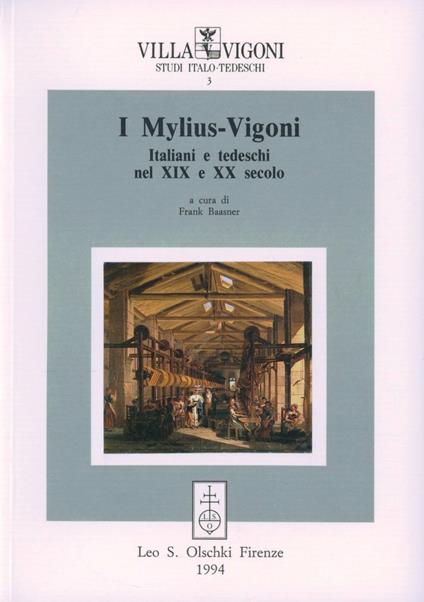 I Mylius-Vigoni. Italiani e tedeschi nel XIX e XX secolo - copertina