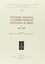 Lettere inedite a Cosimo Ridolfi nell'Archivio di Meleto. Vol. 1: 1817-1835