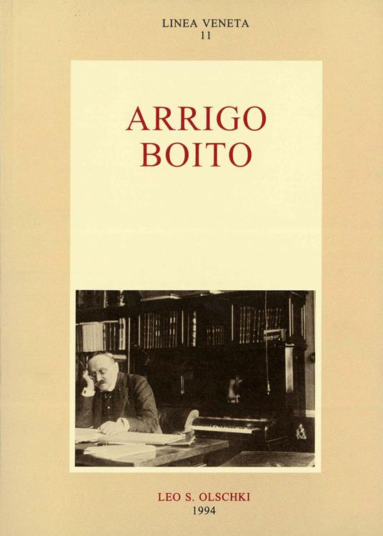 Arrigo Boito. Atti del Convegno internazionale di studi dedicato al centocinquantesimo della nascita - copertina