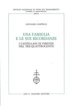 Una famiglia e le sue ricordanze. I Castellani di Firenze nel Tre-Quattrocento