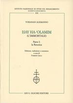 Hay Ha-'Olamim (l'immortale). Vol. 1: La retorica