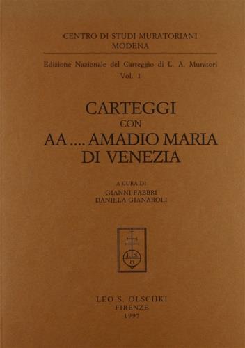 Carteggio con AA... Amadio Maria di Venezia - Lodovico Antonio Muratori - copertina