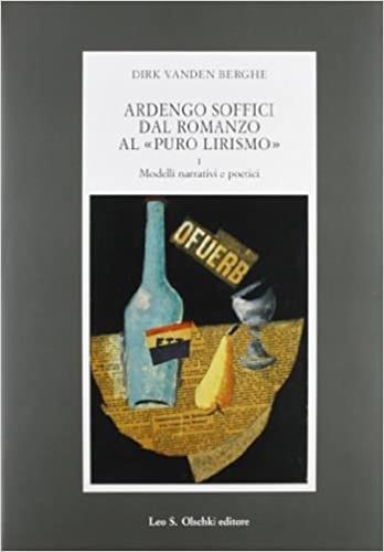 Ardengo Soffici dal romanzo al «Puro lirismo» - Dirk Van den Berghe - copertina