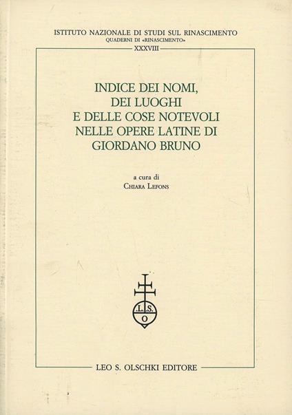 Indice dei nomi, dei luoghi e delle cose notevoli nelle opere latine di Giordano Bruno - copertina
